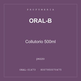 Oral-B Collutorio 500ml — pezzo