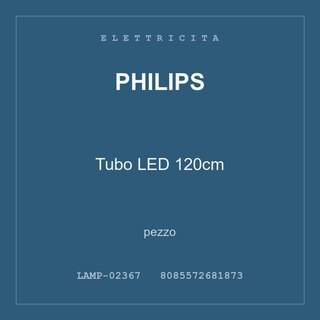 Philips Tubo LED 120cm — pezzo