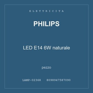 Philips LED E14 6W naturale — conf. 2 pz