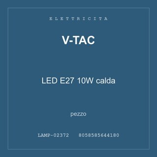 V-Tac LED E27 10W calda — pezzo