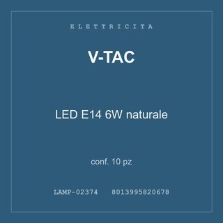 V-Tac LED E14 6W naturale — conf. 10 pz