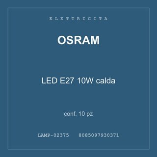 Osram LED E27 10W calda — conf. 10 pz