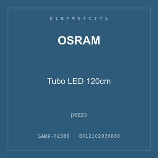 Osram Tubo LED 120cm — pezzo
