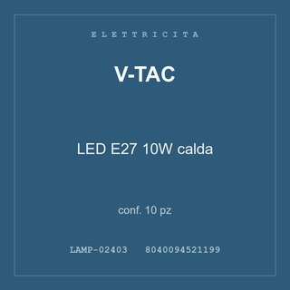 V-Tac LED E27 10W calda — conf. 10 pz