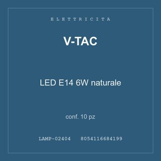 V-Tac LED E14 6W naturale — conf. 20 pz