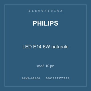 Philips LED E14 6W naturale — conf. 5 pz