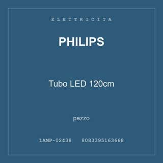 Philips Tubo LED 120cm — conf. 2 pz