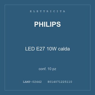 Philips LED E27 10W calda — conf. 30 pz