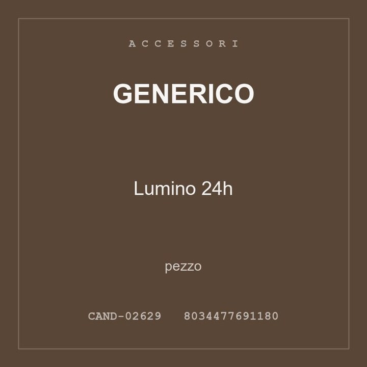 Generico Lumino 24h — pezzo