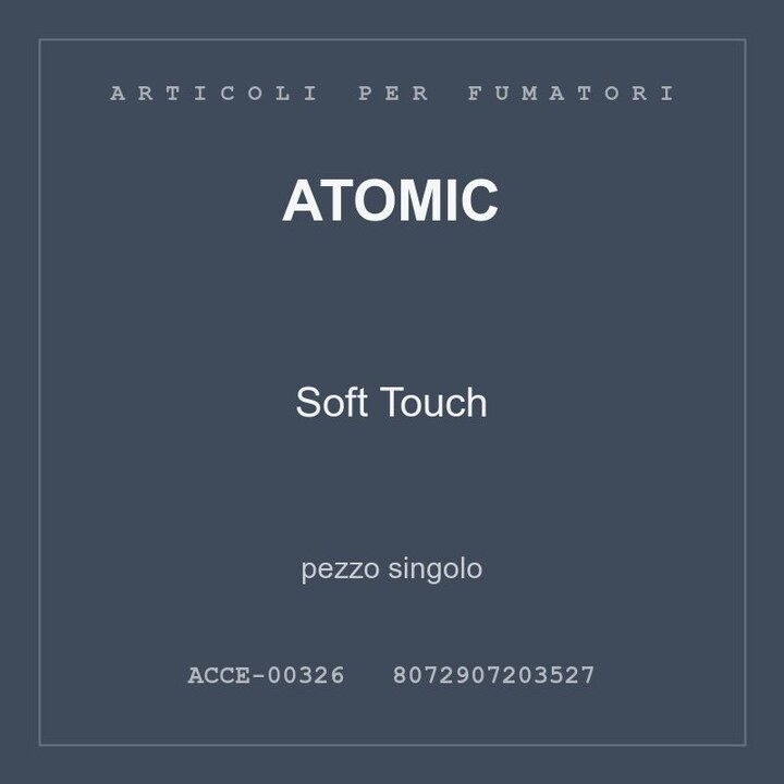 Atomic Soft Touch — pezzo singolo