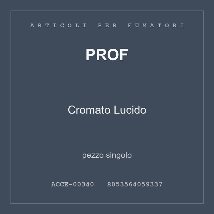 Prof Cromato Lucido — pezzo singolo