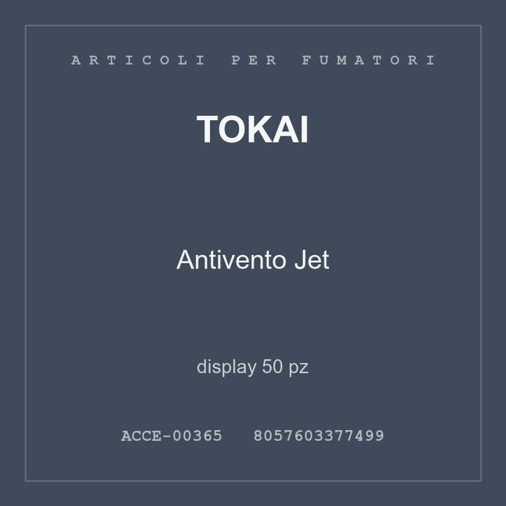Tokai Antivento Jet — display 50 pz