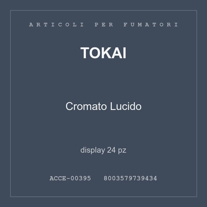 Tokai Cromato Lucido — display 24 pz