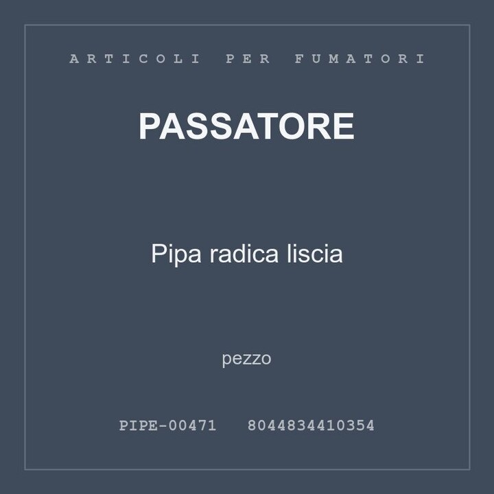Passatore Pipa radica liscia — pezzo