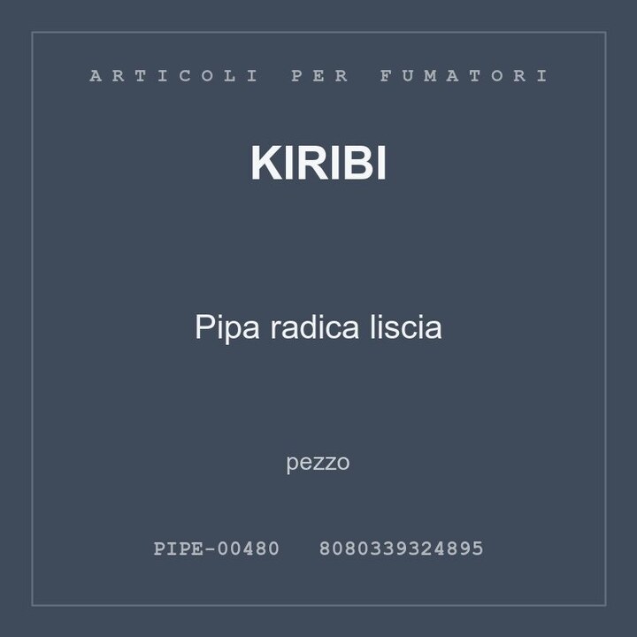 Kiribi Pipa radica liscia — pezzo