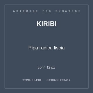 Kiribi Pipa radica liscia — conf. 6 pz