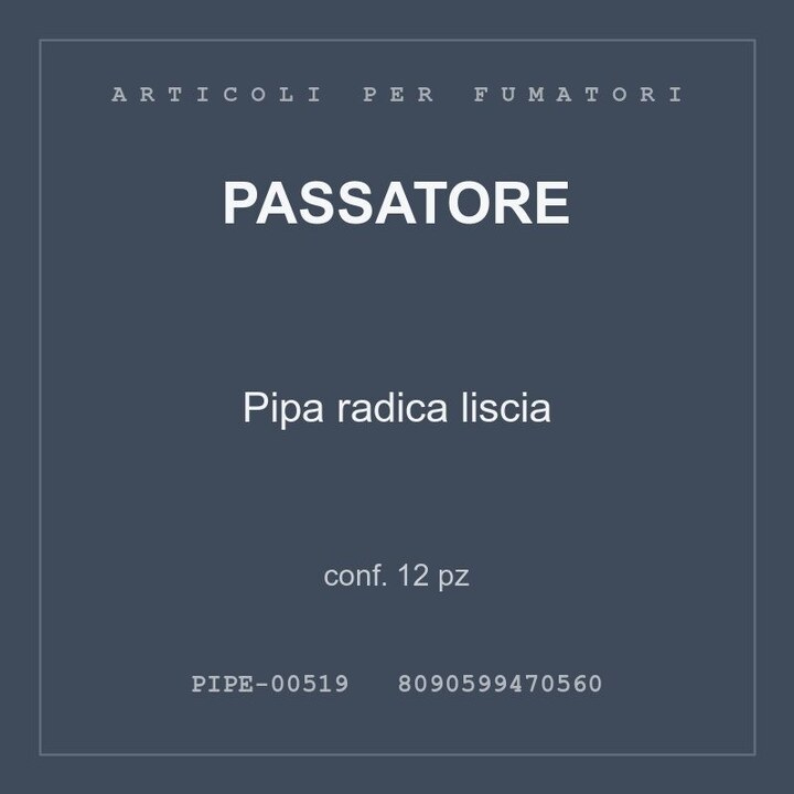 Passatore Pipa radica liscia — conf. 12 pz