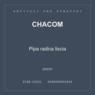 Chacom Pipa radica liscia — pezzo