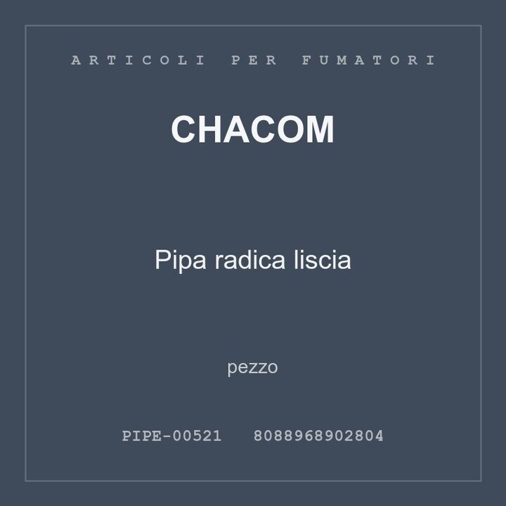Chacom Pipa radica liscia — pezzo