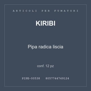 Kiribi Pipa radica liscia — conf. 25 pz