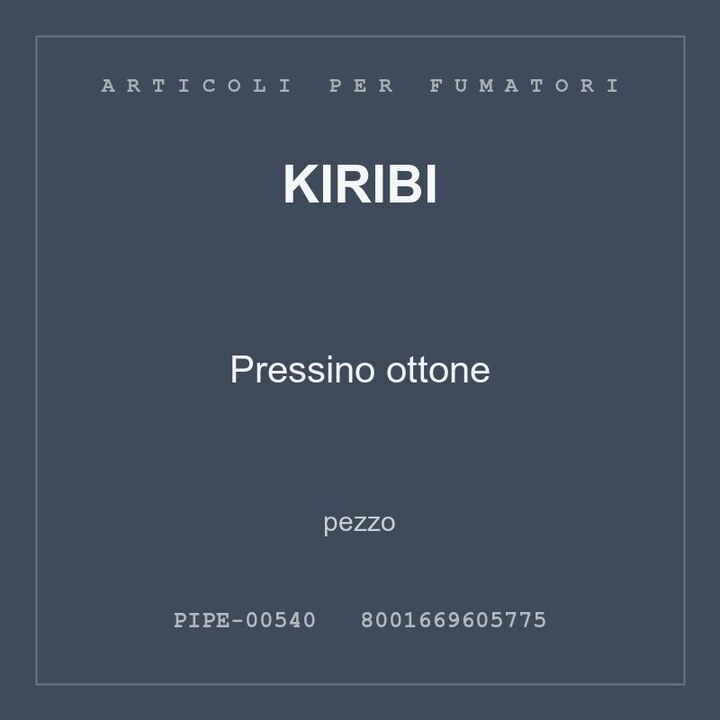 Kiribi Pressino ottone — pezzo singolo