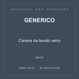 Generico Cenere da tavolo vetro — pezzo