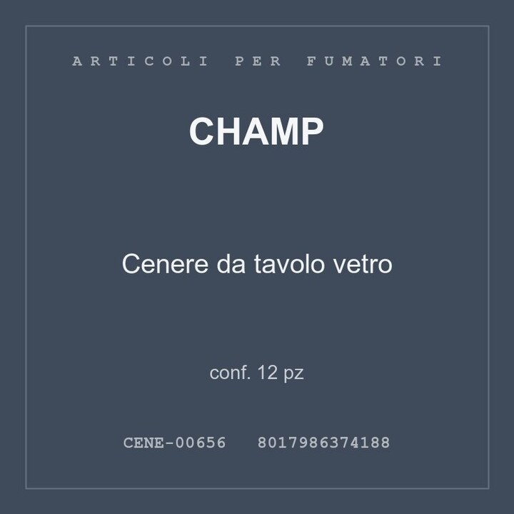 Champ Cenere da tavolo vetro — conf. 25 pz