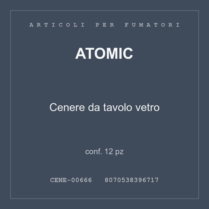 Atomic Cenere da tavolo vetro — conf. 6 pz