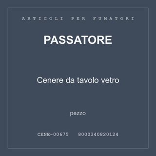 Passatore Cenere da tavolo vetro — conf. 2 pz