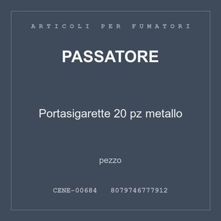 Passatore Portasigarette 20 pz metallo — conf. 4 pz