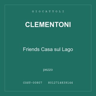 Clementoni Friends Casa sul Lago — conf. 6 pz