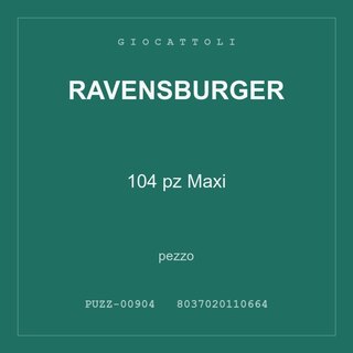 Ravensburger 104 pz Maxi — conf. 4 pz