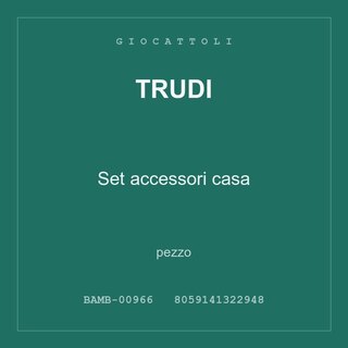Trudi Set accessori casa — pezzo