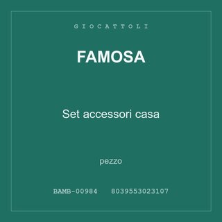 Famosa Set accessori casa — conf. 2 pz