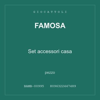 Famosa Set accessori casa — conf. 3 pz